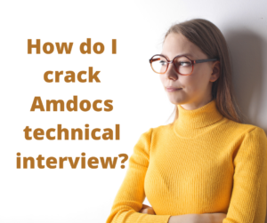 How do I crack Amdocs technical interview