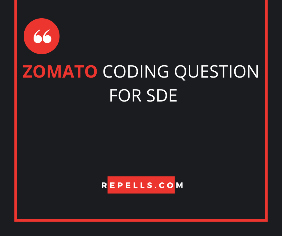 Zomato coding questions SDE