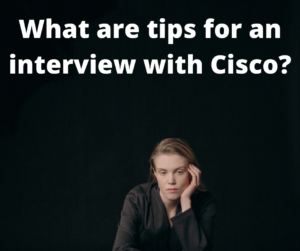 New CISCO Interview Questions 2024,CISCO Interview Experience 2024